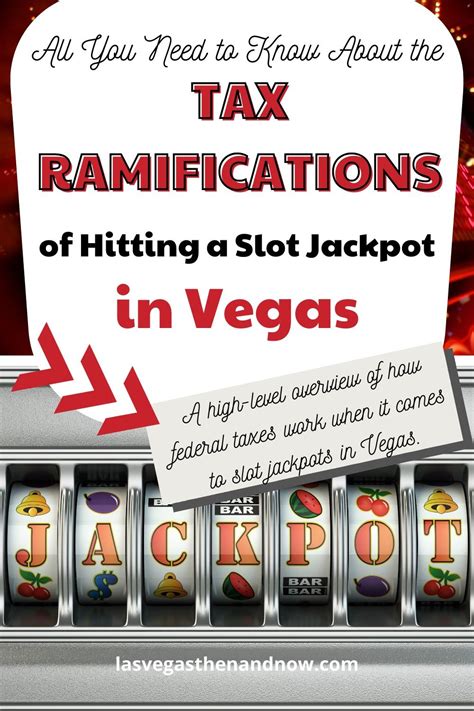 Tax Implications of Hitting a Slot Jackpot in Vegas.